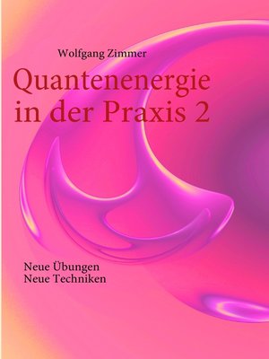 cover image of Quantenenergie in der Praxis 2